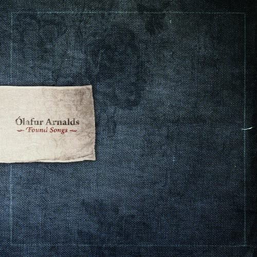 “Found Songs” CD by Ólafur Arnalds, with a textured, dark blue cover.
