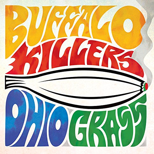 Album cover for Buffalo Killers’ “Ohio Grass” with colorful, retro lettering.