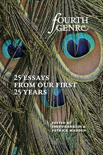 Fourth Genre : Twenty-Five Essays from Our First Twenty-Five Years