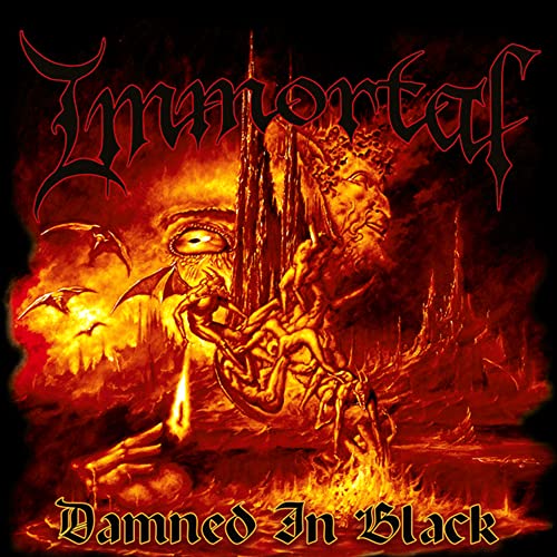 CD cover for "Immortal - Damned In Black" with fiery, gothic artwork.