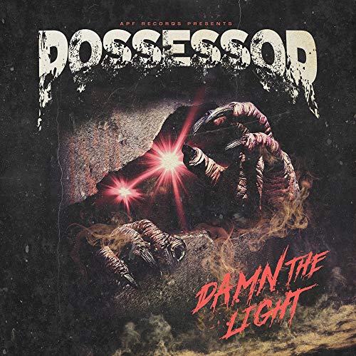 Album cover for Possessor’s “Damn The Light” featuring a clawed hand and red text.