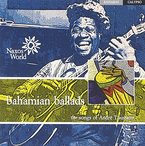 CD cover for André Toussaint’s “Bahamian Ballads” featuring a musician with a guitar.