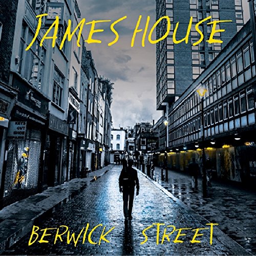 CD cover for James House’s “Berwick Street” featuring a street scene.