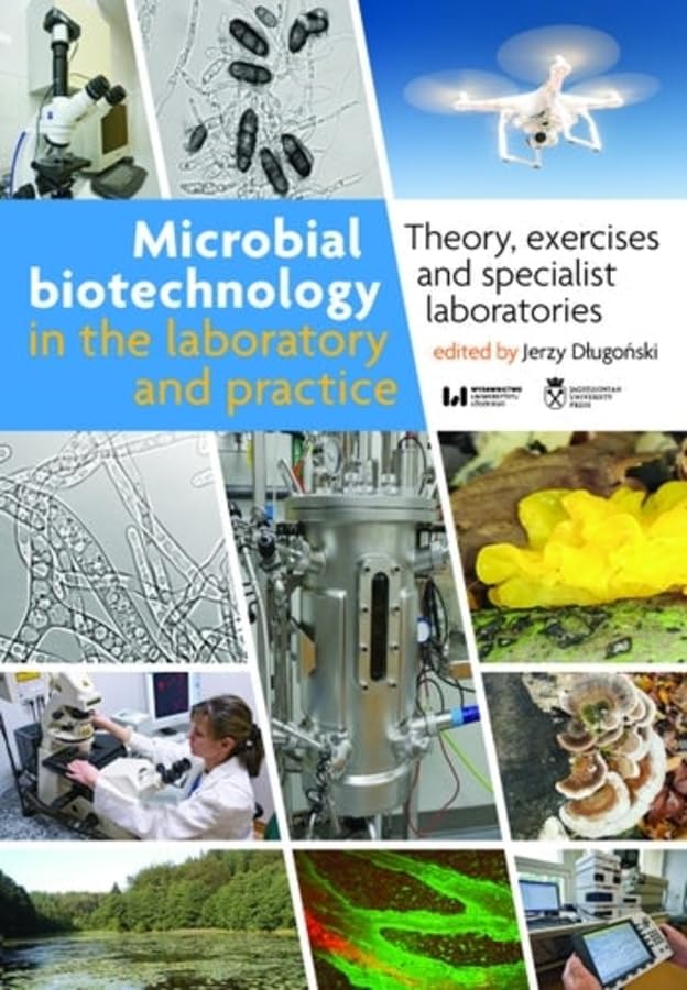 Microbial Biotechnology in the Laboratory and Pr - Theory