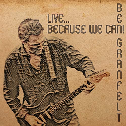 CD cover featuring a guitarist with a bandana, text “Live… Because We Can!”.