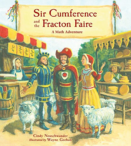 Sir Cumference and the Fracton Faire (Math Adventures): A Math Adventure