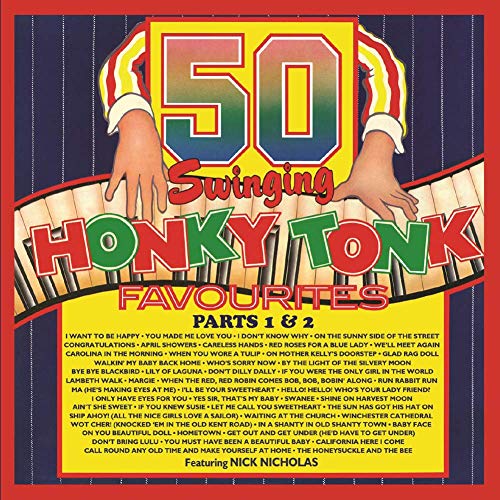 CD cover for “Nick Nicholas - 50 Swinging Honky Tonk Favourites 1 & 2”.