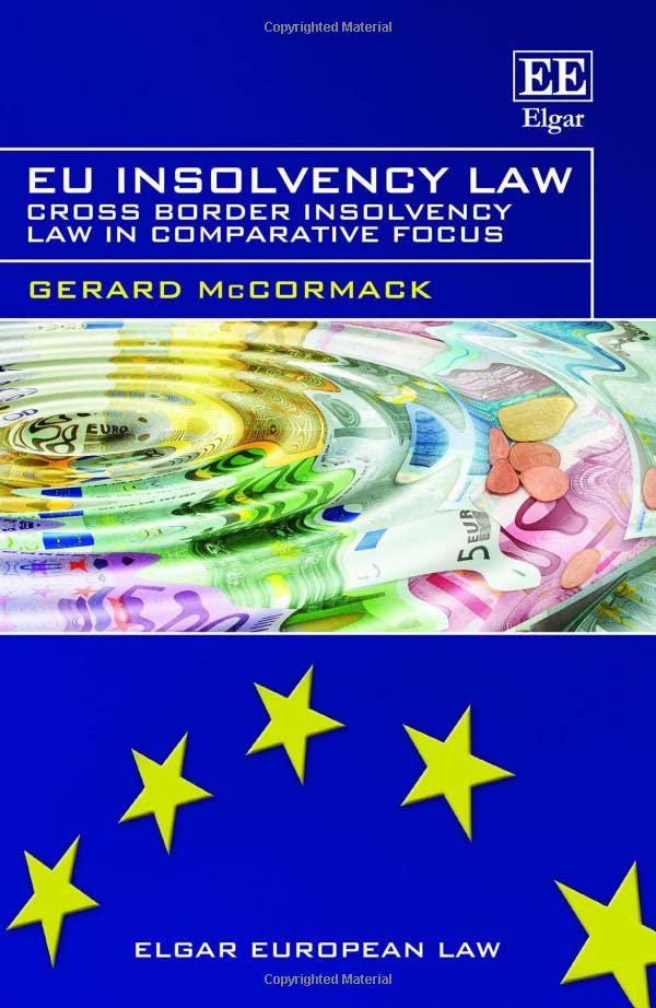 EU Insolvency Law: Cross Border Insolvency Law in Comparative Focus
