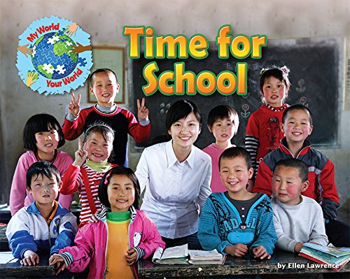 Time for School (My World Your World): 3