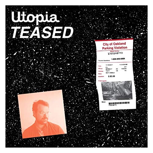 CD cover for Stephen Steinbrink’s “Utopia Teased” featuring a parking ticket and portrait.
