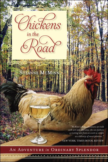 Chickens in the Road : An Adventure in Ordinary Splendor