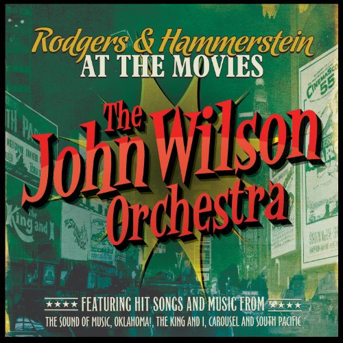 CD cover for “John Wilson Orchestra - Rodgers & Hammerstein at the Movies.”