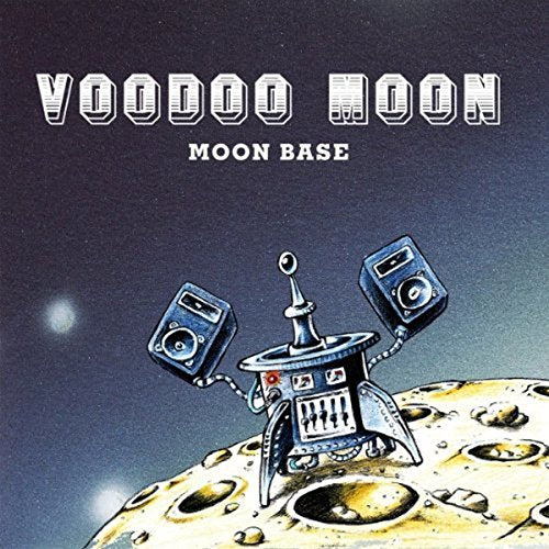 Voodoo Moon - Moon Base" CD cover with a robot on the moon.