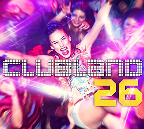 CD cover for “Clubland 26” featuring a woman dancing in a nightclub.