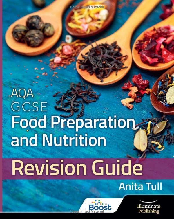 AQA GCSE Food Preparation & Nutrition: Revision Guide
