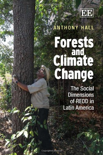 Forests and Climate Change: The Social Dimensions of Redd in Latin America