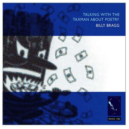 CD cover for Billy Bragg’s “Talking With The Taxman About Poetry.”