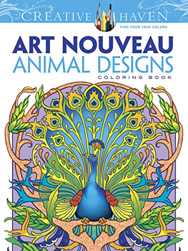 Creative Haven Art Nouveau Animal Designs Coloring Book (Creative Haven Coloring Books)