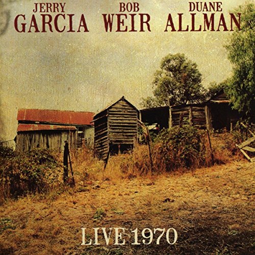 CD cover for Jerry Garcia, Bob Weir, Duane Allman’s “Live 1970” with rural scene.