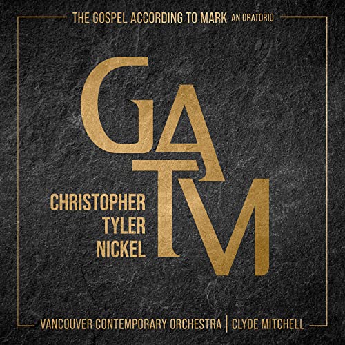 CD cover for "The Gospel According to Mark" by Christopher Tyler Nickel.
