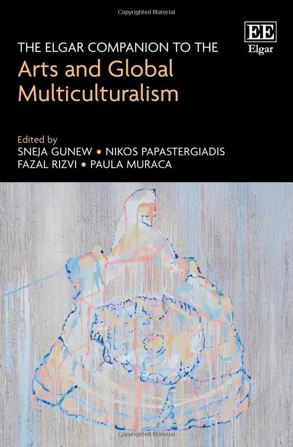 The Elgar Companion to the Arts and Global Multiculturalism