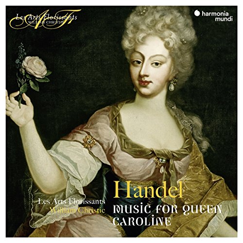 CD cover: portrait of Queen Caroline with flowers, text "Handel: Music for Queen Caroline".