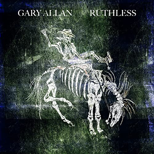 Gary Allan's "Ruthless" CD cover: skeleton riding a horse, dark background.