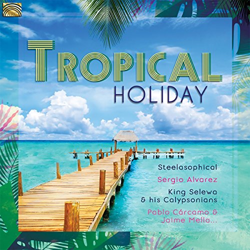 CD cover with a tropical beach scene, pier, and text "Tropical Holiday".