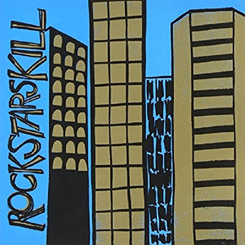 CD cover with gold skyscrapers and black text reading "Rock Stars Kill".