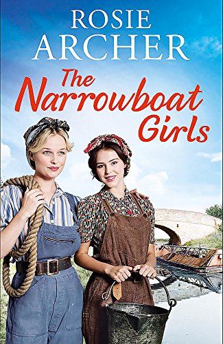 The Narrowboat Girls: a heartwarming story of friendship, struggle and falling in love