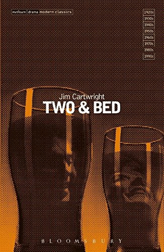 Two & Bed (Methuen Modern Plays) (Modern Classics)