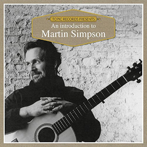 Black and white album cover featuring Martin Simpson with a guitar.
