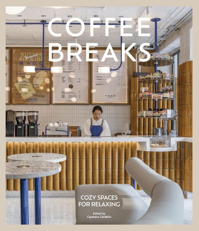 Coffee Breaks : Cosy Spaces for Relaxing