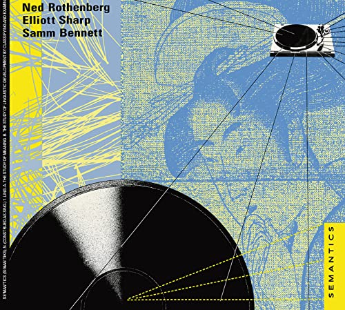 CD cover for "Semantics" by Ned Rothenberg, featuring abstract art.