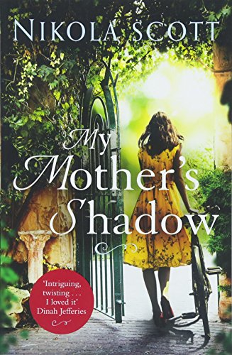 My Mother's Shadow: The unputdownable summer read about a mother's shocking secret that changed everything