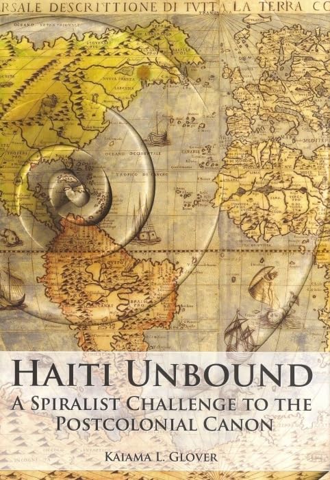 Haiti Unbound : A Spiralist Challenge to the Postcolonial Canon : 15