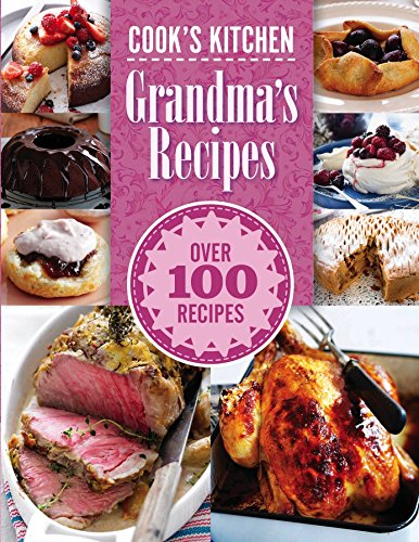 Cook's Kitchen: Grandma's Recipes