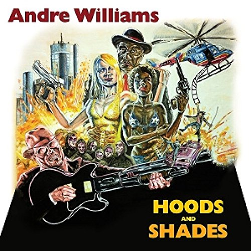 CD cover for Andre Williams’ “Hoods & Shades” with action illustration.