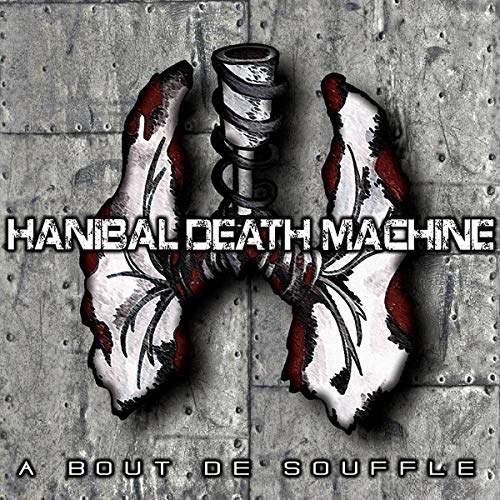 CD cover: stylized lungs with text "Hannibal Death Machine" and "A Bout De Souffle".