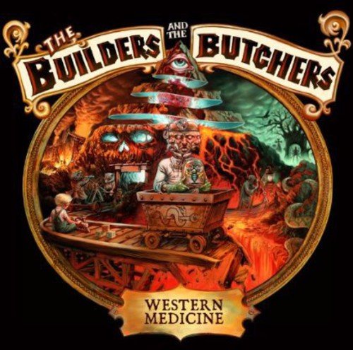 Album cover for Builders And The Butchers’ “Western Medicine” with surreal imagery.