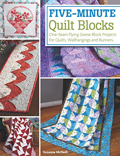 Five-Minute Quilt Blocks: One-Seam Flying Geese Block Projects for Quilts, Wallhangings and Runners (Design Originals) Step-by-Step Speed Piecing Instructions & 12 Beautiful Beginner-Friendly Projects
