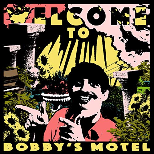 CD cover: man pointing, motel columns, sunflowers, text "Bobby's Motel".