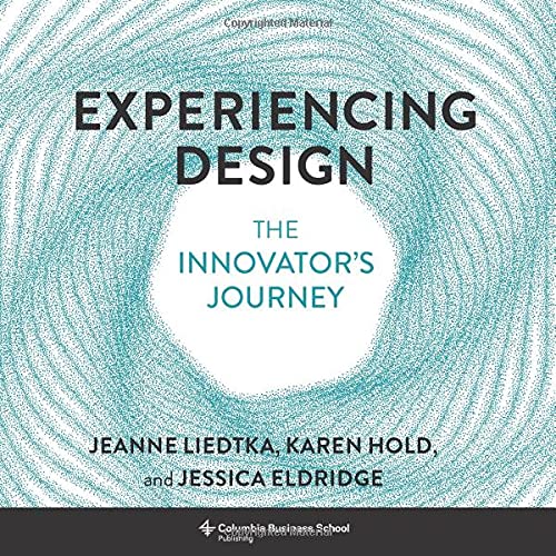 Experiencing Design: The Innovator's Journey