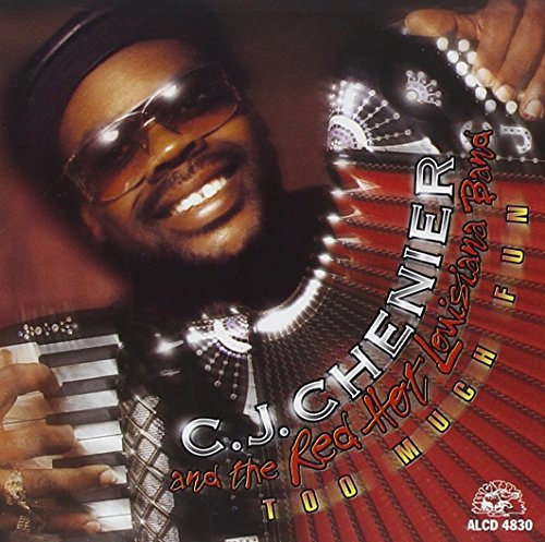 CD cover featuring C.J. Chenier playing an accordion, smiling.