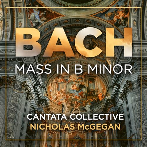 CD cover for Bach’s Mass in B Minor, featuring ornate church architecture.