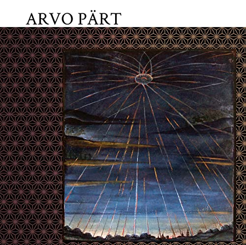 Arvo Pärt album cover: dark painting of a starburst over landscape.