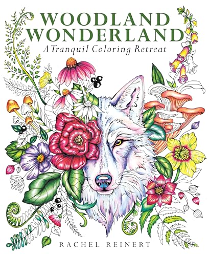 Woodland Wonderland : A Tranquil Coloring Retreat – A Calming Coloring Book of Flowers and Forest Animals for Adults