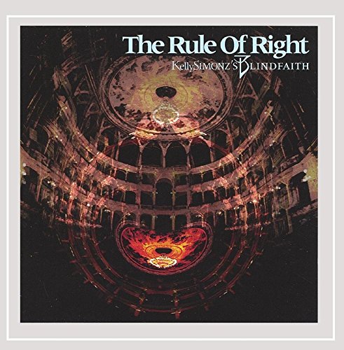 CD cover for Kelly Simonz’s “The Rule of Right” with ornate theater imagery.