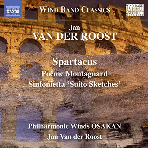 CD cover for “Spartacus” by Jan Van Der Roost, featuring the Colosseum.