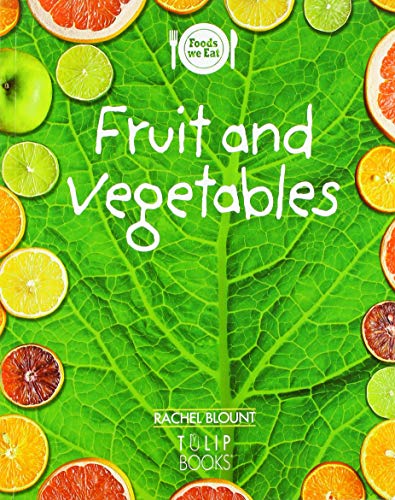 Fruit and vegetables (Foods we eat)